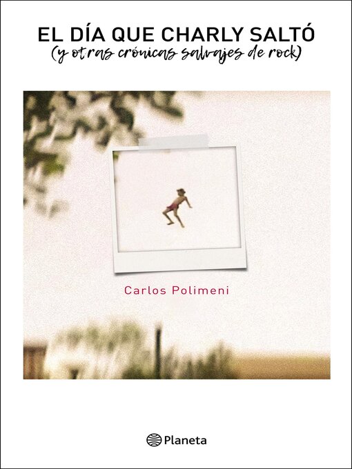 Title details for El día que Charly saltó by Carlos Polimeni - Available